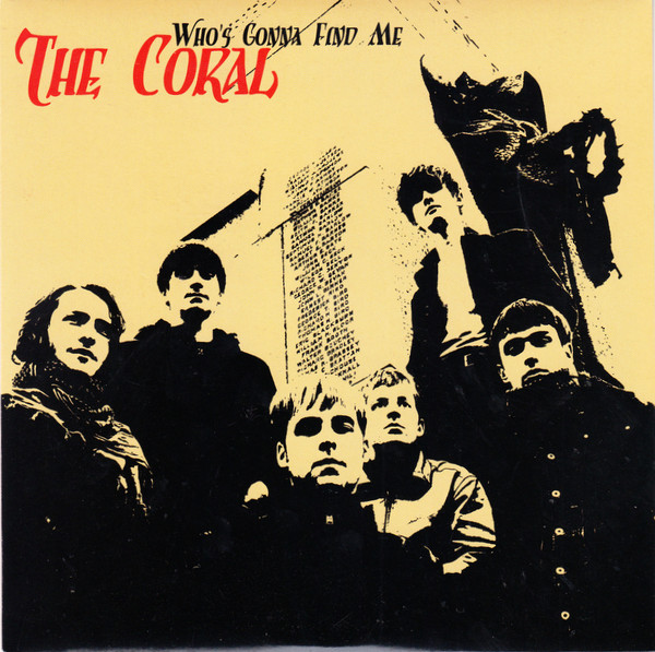 The Coral - Who's Gonna Find Me (7