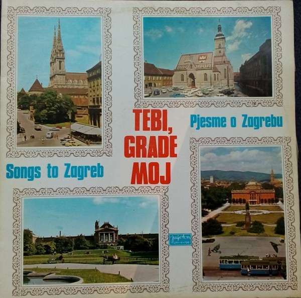 Various - Tebi, Grade Moj - Pjesme O Zagrebu (LP, Comp, RE)
