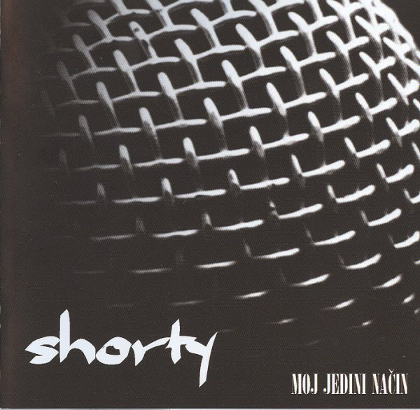 Shorty (11) - Moj Jedini Način (CD, Album)