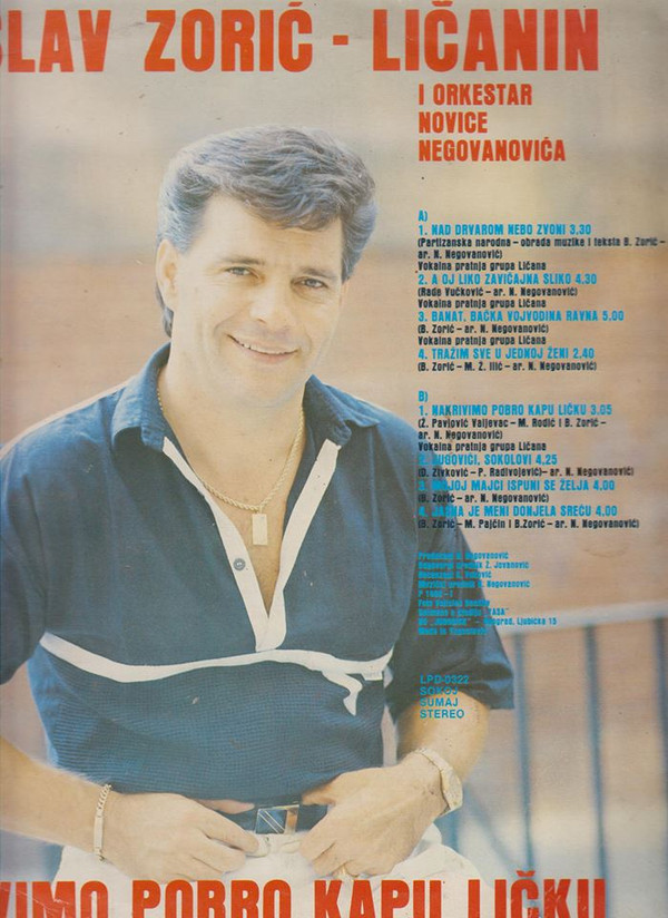 Borislav Zorić Ličanin* I Orkestar Novice Negovanovića* - A Oj Liko Zavičajna Sliko (LP, Album)