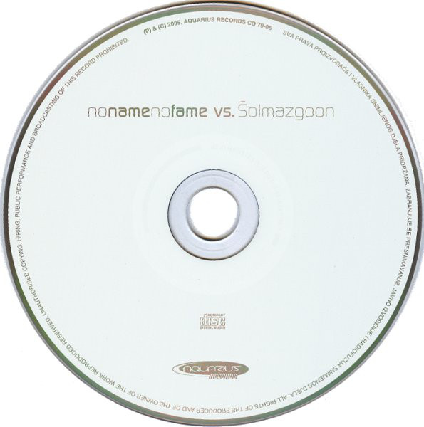 No Name No Fame Vs. Šo!Mazgoon - No Name No Fame Vs. Šo!Mazgoon (CD, Album, Copy Prot., Dig)