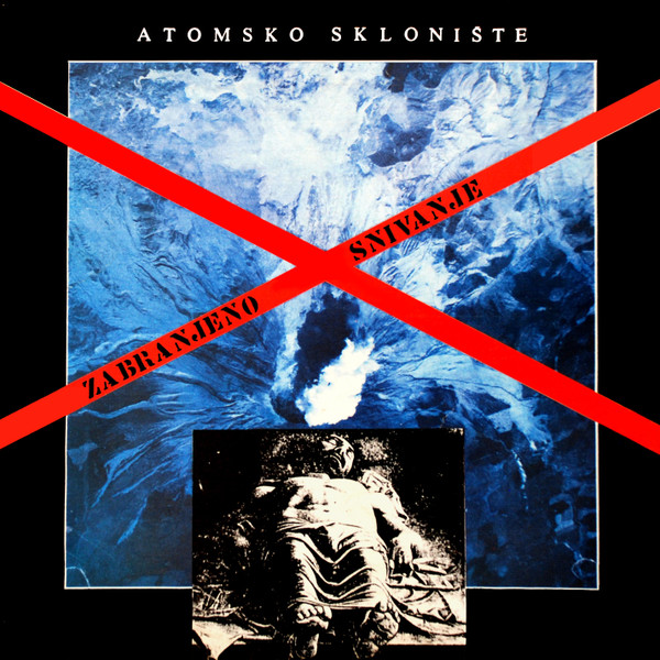 Atomsko Sklonište - Zabranjeno Snivanje (LP, Album)