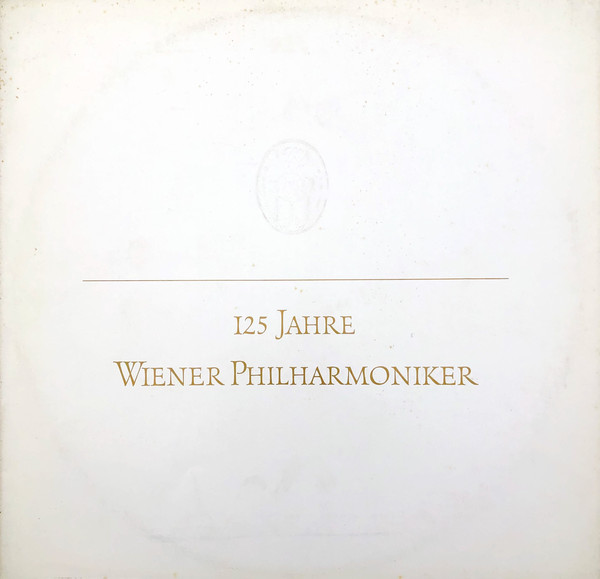Wiener Philharmoniker - 125 Jahre Wiener Philharmoniker (LP, Comp, Promo)