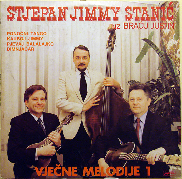 Stjepan Jimmy Stanić* uz Braća Justin - Vječne Melodije 1 (Ponoćni Tango) (LP, Album)