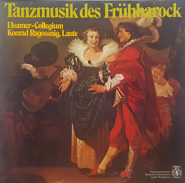Ulsamer-Collegium*, Konrad Ragossnig - Tanzmusik Des Frühbarock (LP)