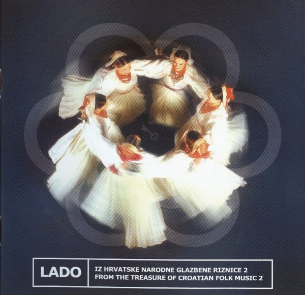 Lado (2) - Iz Hrvatske Narodne Glazbene Riznice 2 / From The Treasure Of Croatian Folk Music 2 (CD, Album)