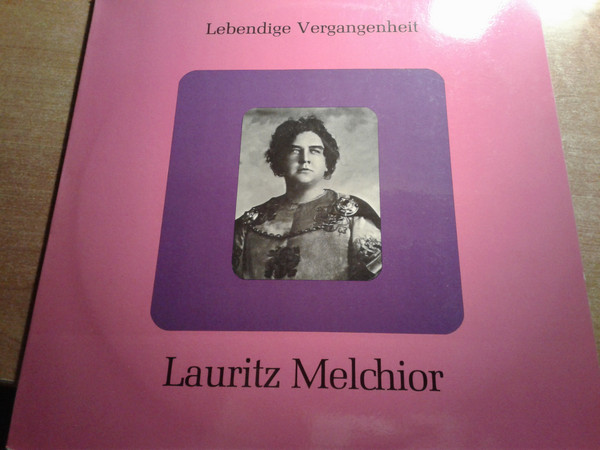 Lauritz Melchior - Lebendige Vergangenheit - Lauritz Melchior (LP, Comp, Mono)