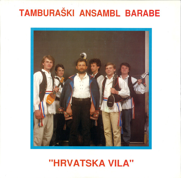 Tamburaški Ansambl Barabe - Hrvatska Vila (LP, Album)
