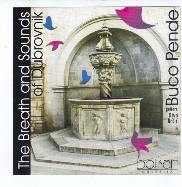 Buco Pende* - The Breaths And Sounds Of Dubrovnik (CD, Album)