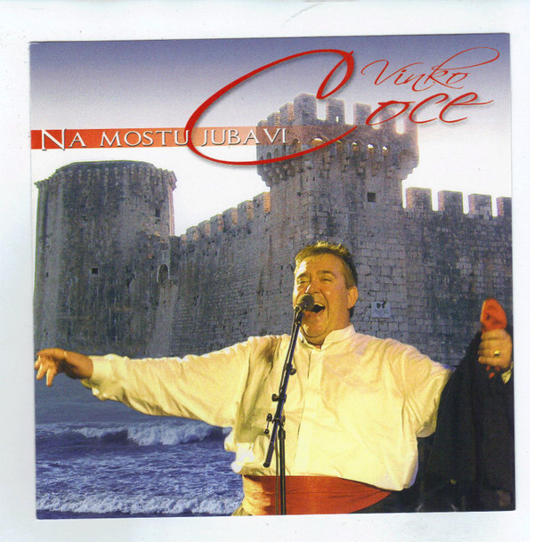 Vinko Coce - Na Mostu Jubavi (CD, Album)