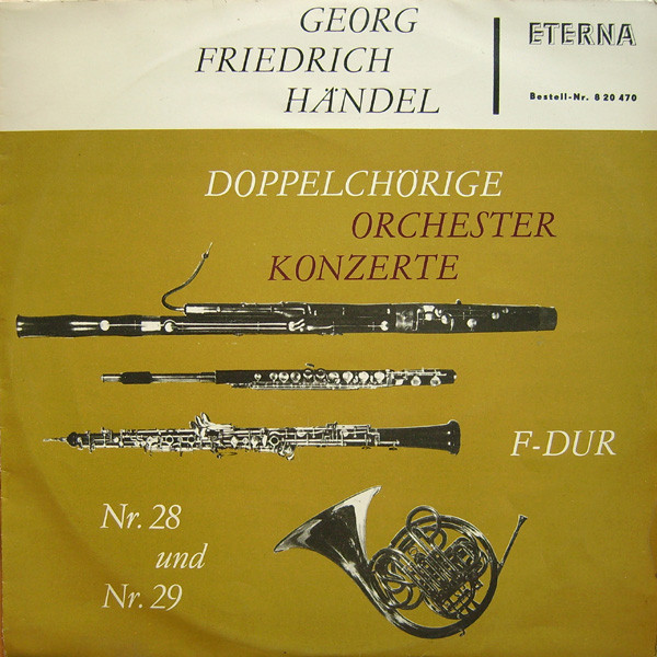 Georg Friedrich Händel - Doppelchörige Orchesterkonzerte Nr. 28 Und Nr. 29 F-dur (LP, Mono)