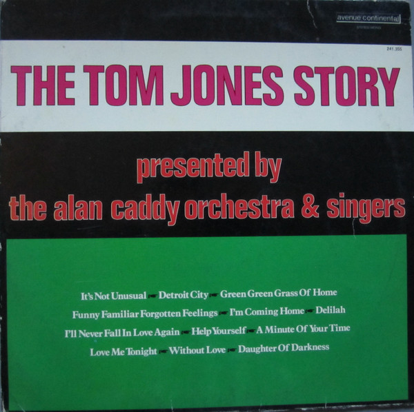Alan Caddy Orchestra & Singers - The Tom Jones Story (LP, Album)