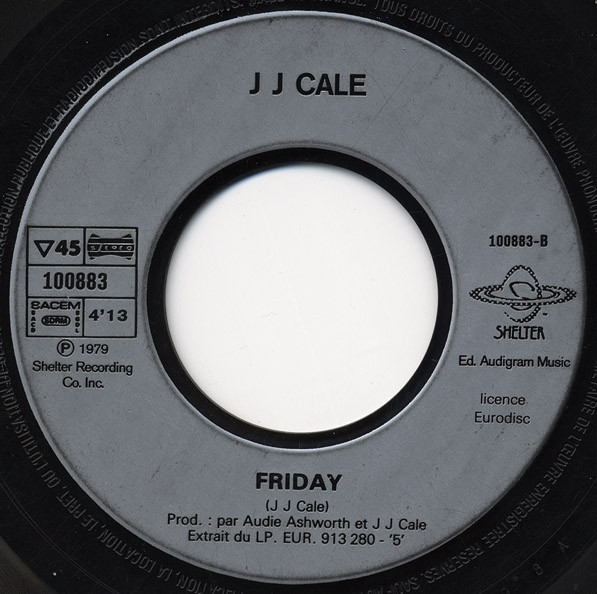 JJ. Cale* - Don't Cry Sister / Friday (7