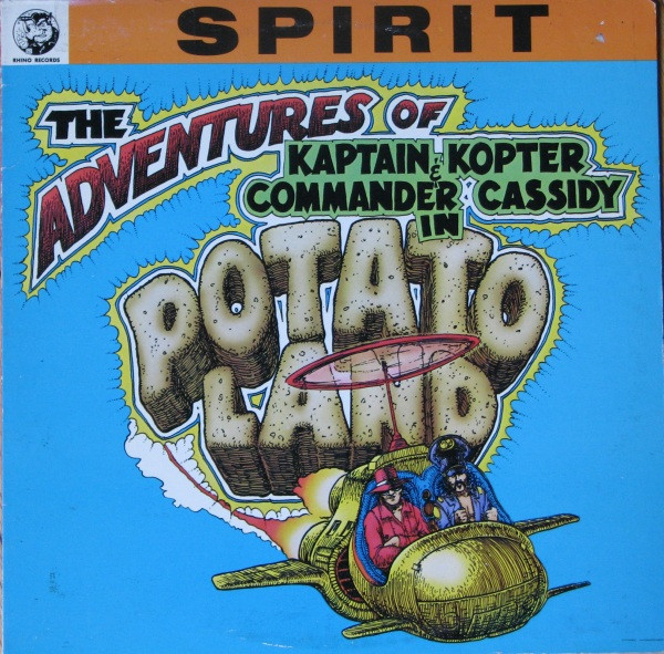 Spirit (8) - The Adventures Of Kaptain Kopter & Commander Cassidy In Potato Land (LP, Album, Com)
