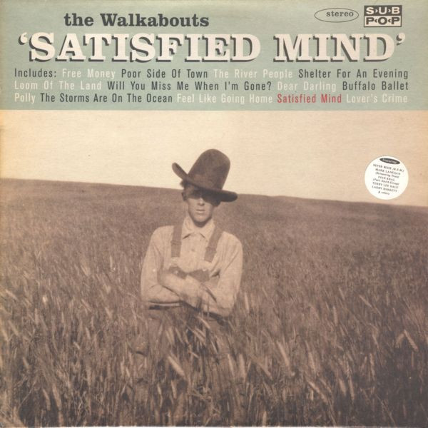 The Walkabouts - Satisfied Mind (LP, Album)