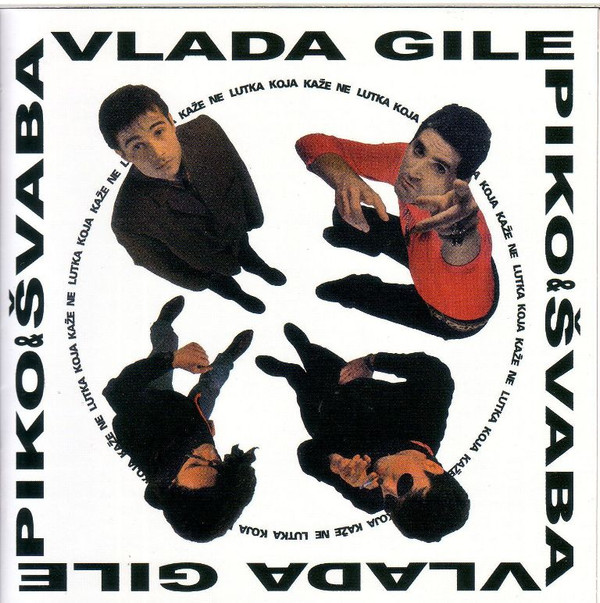 Vlada*, Gile*, Piko* & Švaba* - Lutka Koja Kaže Ne (CD, RE)