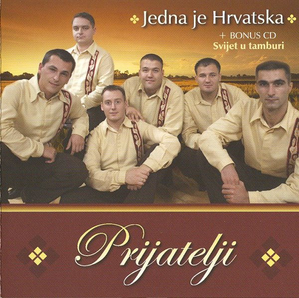Prijatelji (2) - Jedna Je Hrvatska / Svijet U Tamburi (2xCD, Album)