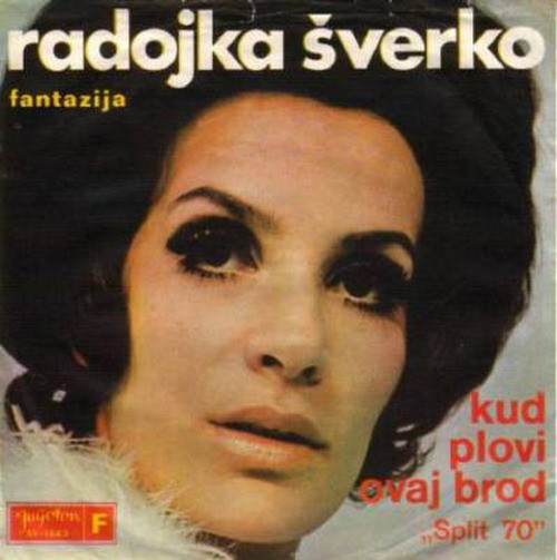 Radojka Šverko - Kud Plovi Ovaj Brod (7