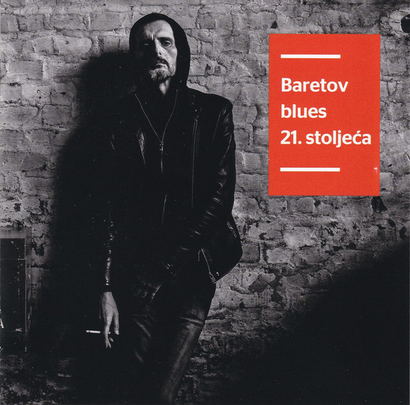 Goran Bare - Baretov Blues 21. Stoljeća (CD, Comp)