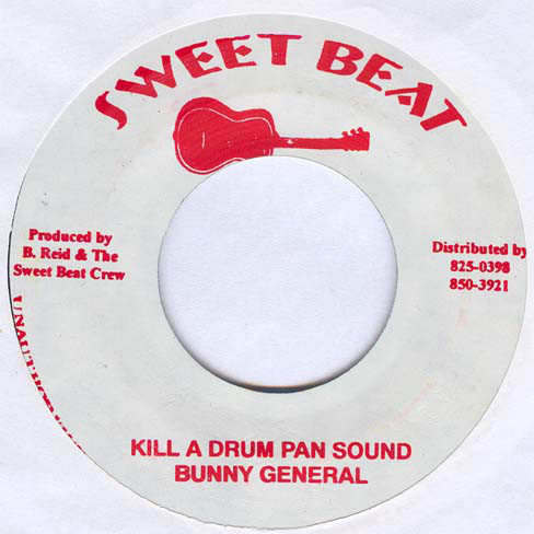 Bunny General / Earth Worm* - Kill A Drum Pan Sound / Gansta Sound (7