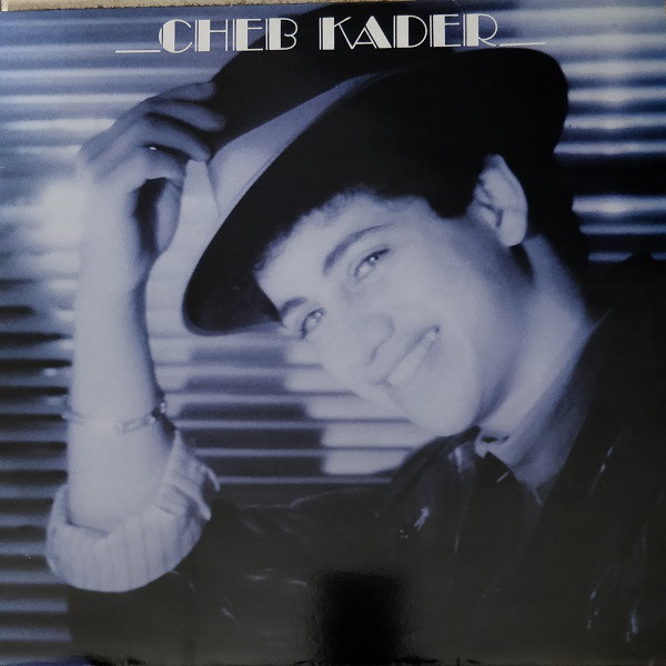 Cheb Kader - Cheb Kader (LP, Album)