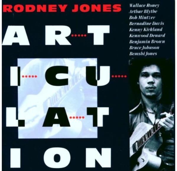 Rodney Jones - Articulation (CD, Album, RE)