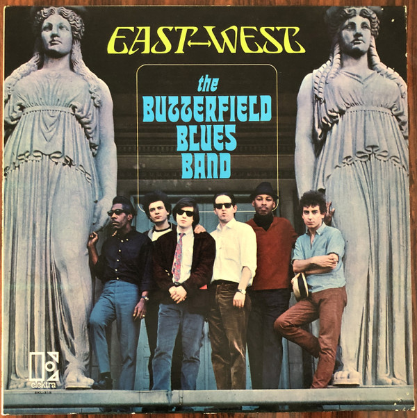 The Butterfield Blues Band* - East-West (LP, Album, Mono, All)