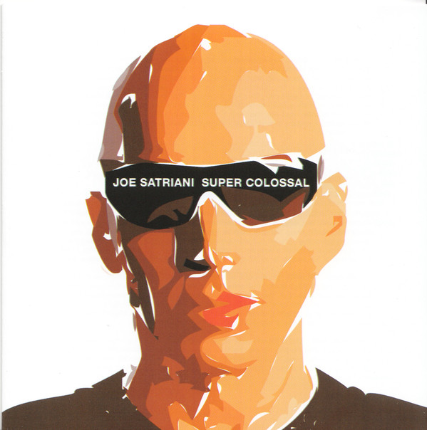 Joe Satriani - Super Colossal (CD, Album)