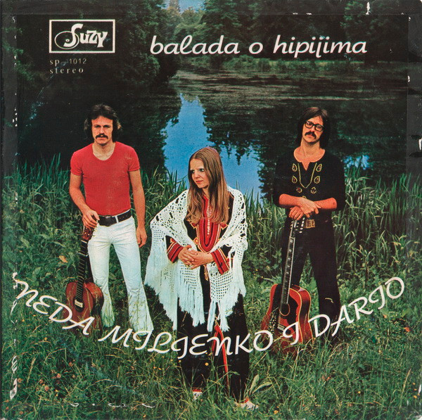 Neda Miljenko I Dario* - Balada O Hipijima (7