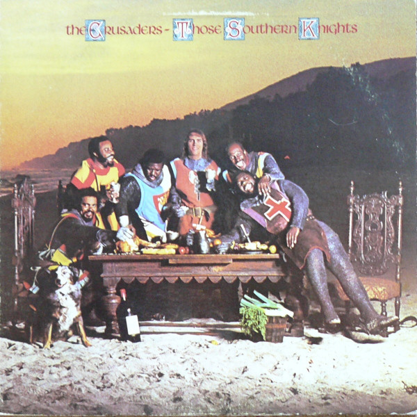 The Crusaders - Those Southern Knights (LP, Album)
