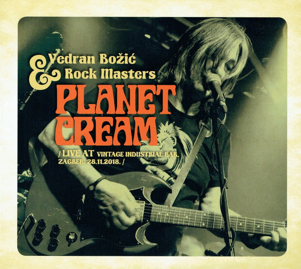 Vedran Božić & Rock Masters - Planet Cream (CD, Album + DVD, Album)
