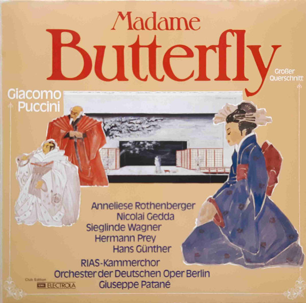 Giacomo Puccini, Anneliese Rothenberger, Nicolai Gedda, Sieglinde Wagner, Hermann Prey, Hans Günter, RIAS-Kammerchor, Orchester Der Deutschen Oper Berlin, Giuseppe Patanè - Madame Butterfly - Großer Querschnitt (LP, Album, Club,  )