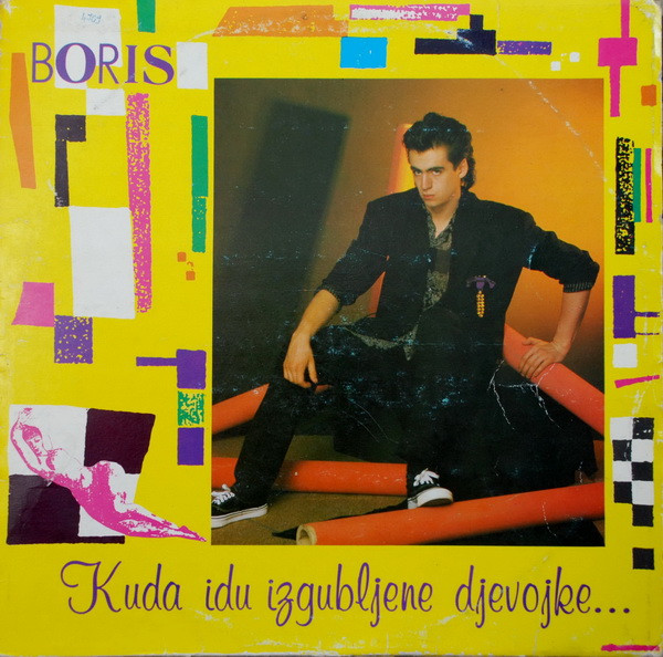 Boris* - Kuda Idu Izgubljene Djevojke (LP, Album)