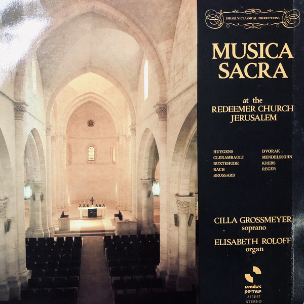 Cilla Grossmeyer, Elisabeth Roloff - Musica Sacra At The Redeemer Church Jerusalem (LP, Album)