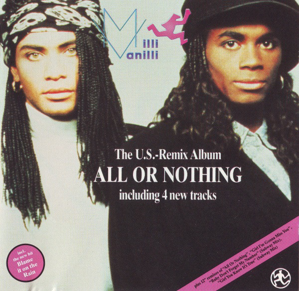 Milli Vanilli - All Or Nothing - The U.S. Remix Album (CD, Album)