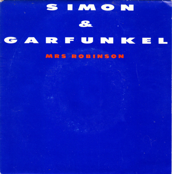 Simon & Garfunkel - Mrs. Robinson (7