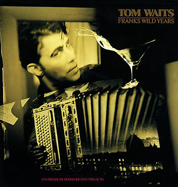 Tom Waits - Franks Wild Years (LP, Album)
