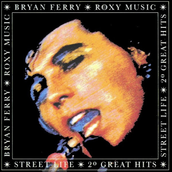 Roxy Music / Bryan Ferry - Street Life - 20 Great Hits (2xLP, Comp, RE, RM)