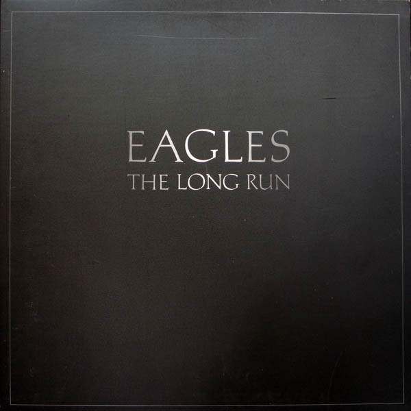 Eagles - The Long Run (LP, Album)