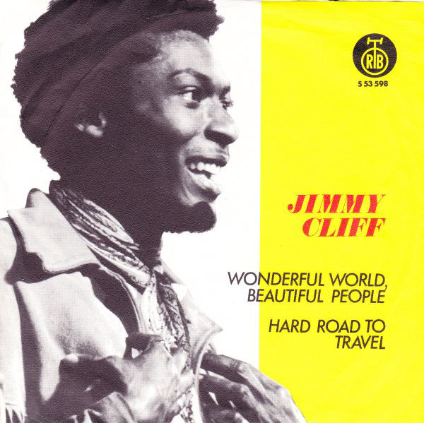 Jimmy Cliff - Wonderful World, Beautiful People / Hard Road To Travel (7