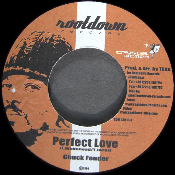 Chuck Fender / Elijah Prophet - Perfect Love / Got To Be Conscious (7