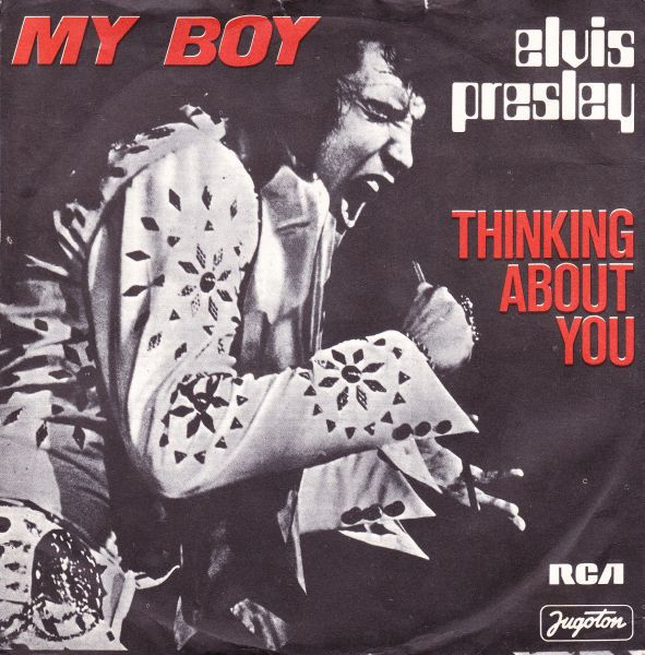 Elvis Presley - My Boy (7