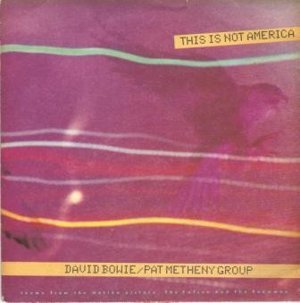 David Bowie / Pat Metheny Group - This Is Not America (7