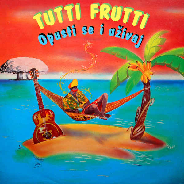 Tutti Frutti (5) - Opusti Se I Uživaj (LP, Album)