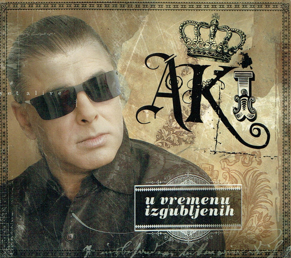 Aki* - U Vremenu Izgubljenih (CD, Album + CD, Comp, Enh)