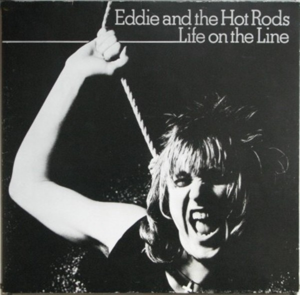 Eddie And The Hot Rods - Life On The Line (LP, Album)