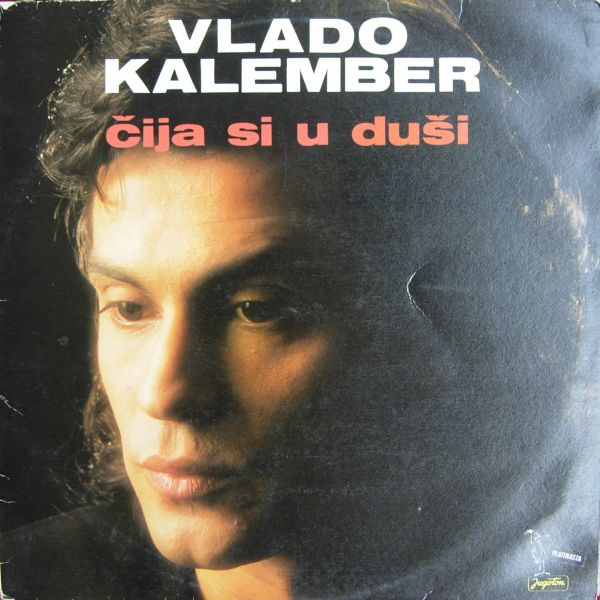 Vlado Kalember - Čija Si U Duši (LP, Album)