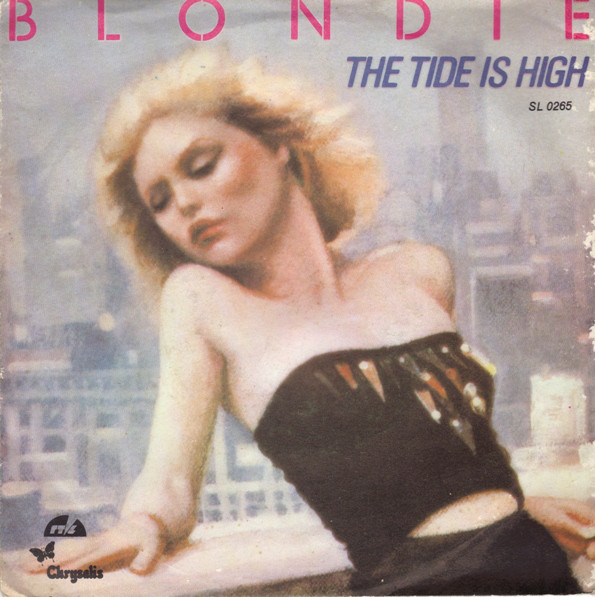 Blondie - The Tide Is High (7