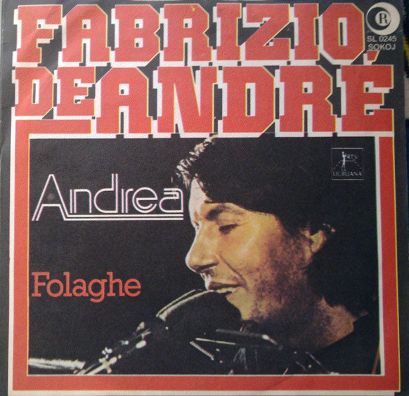 Fabrizio De Andrè* - Andrea / Folaghe (7