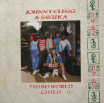 Johnny Clegg & Savuka - Third World Child (LP, Album, Gat)